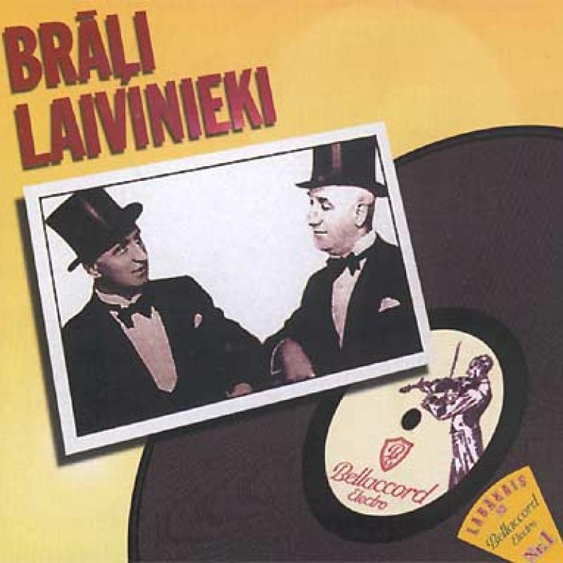 Brāļi Laivinieki - Labākais No Bellaccord Nr.1