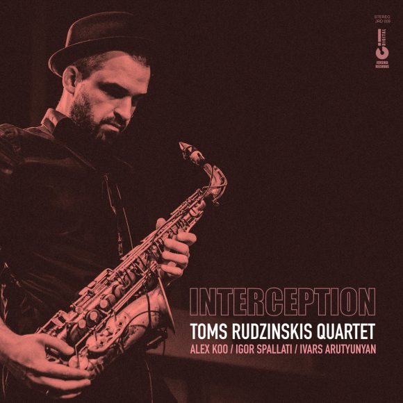 Toms Rudzinskis Quartet - Interception