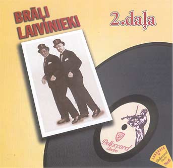 Brāļi Laivinieki - Labākais No Bellaccord Nr.2
