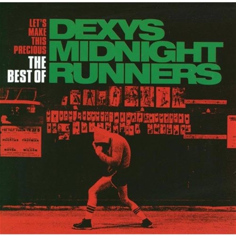 Dexys Midnight Runners - Let's Make This Precious - The Best Of Dexys Midnight Runners