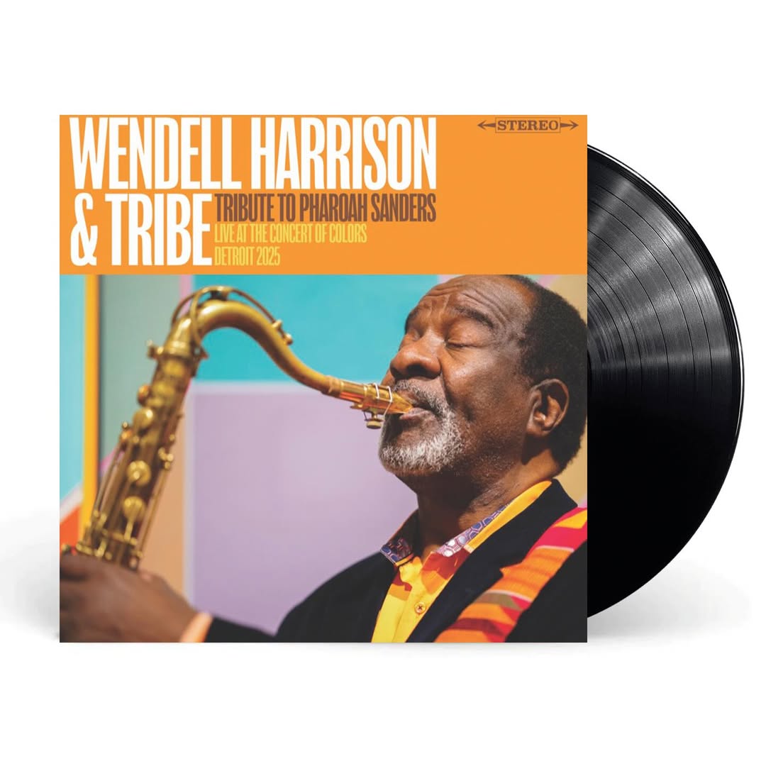 Wendell Harrison & Tribe - A Tribute To Pharoah Sanders (RSD 2026)