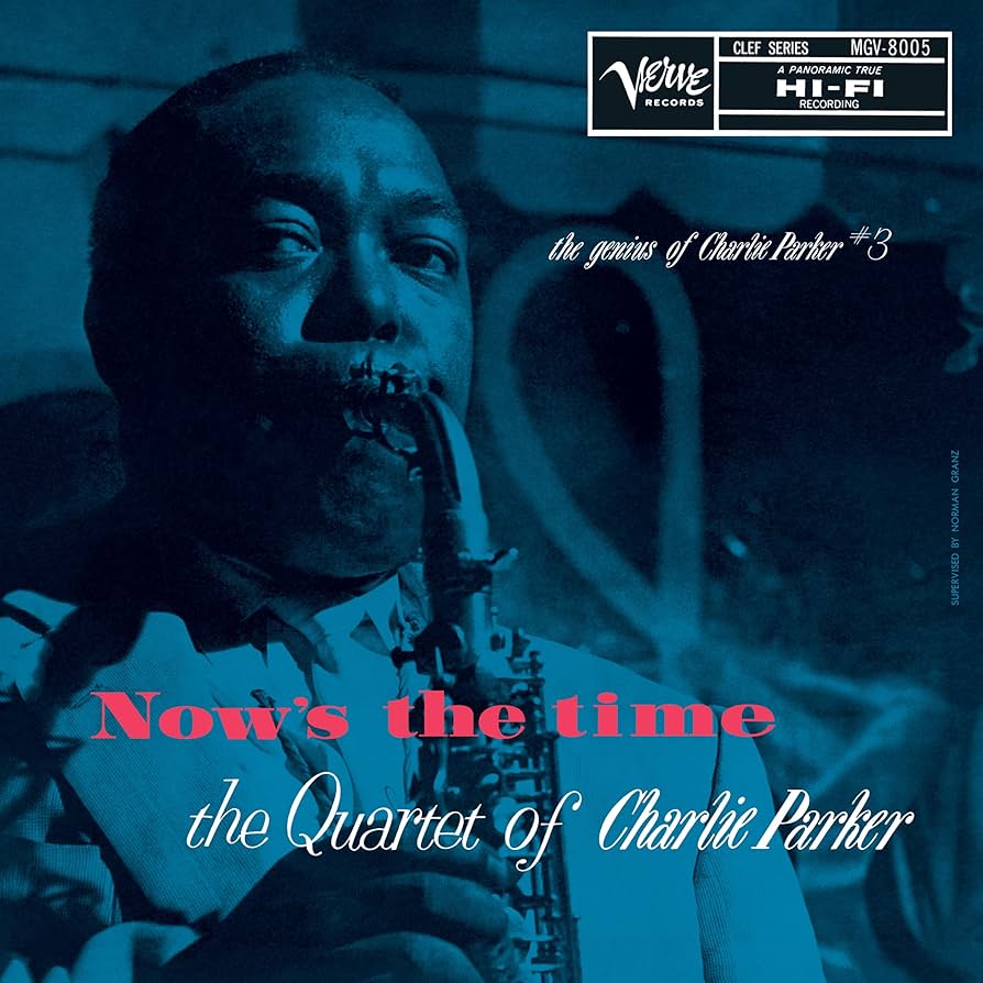 The Quartet Of Charlie Parker - Now's The Time