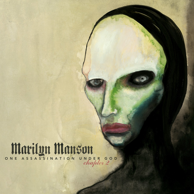 Marilyn Manson - One Assassination Under God (Chapter 2)