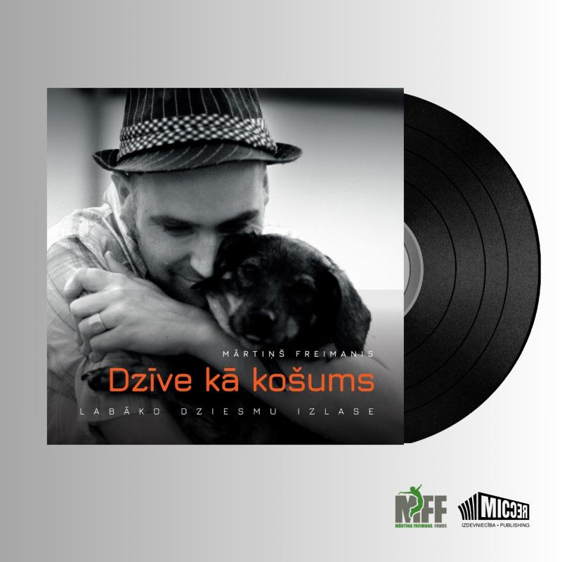 Mārtiņš Freimanis - Dzīve Kā Košums. Labāko Dziesmu Izlase